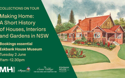 Making Home: A Short History of Houses, Interiors and Gardens in NSW